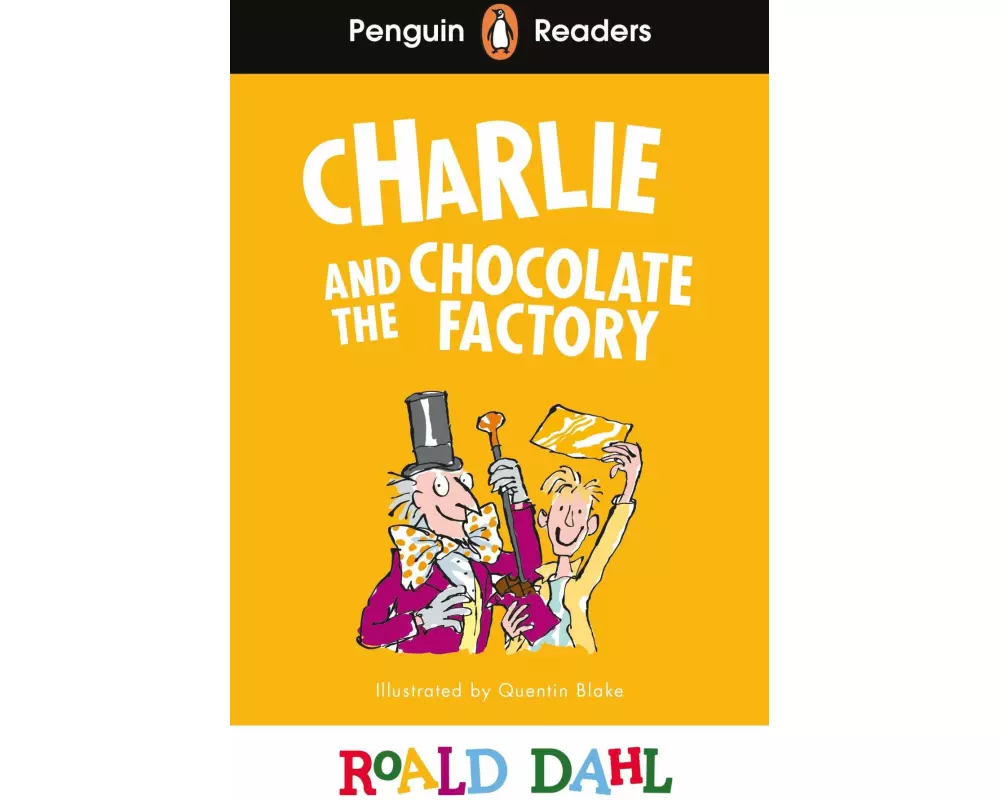 Penguin Readers Level 3: Roald Dahl Charlie and the Chocolate Factory (ELT Graded Reader)