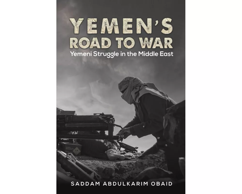 Yemen's Road to War