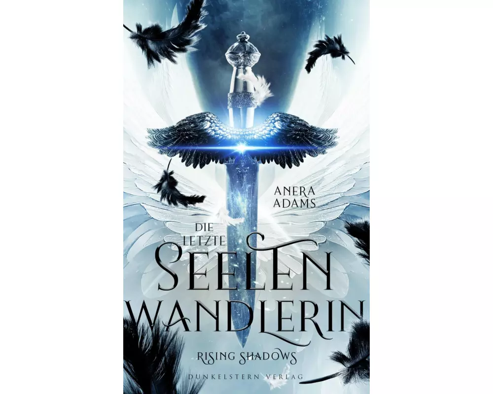 Die letzte Seelenwandlerin - Rising Shadows