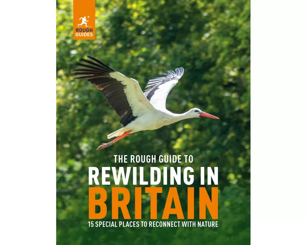 The Rough Guide to Rewilding in Britain