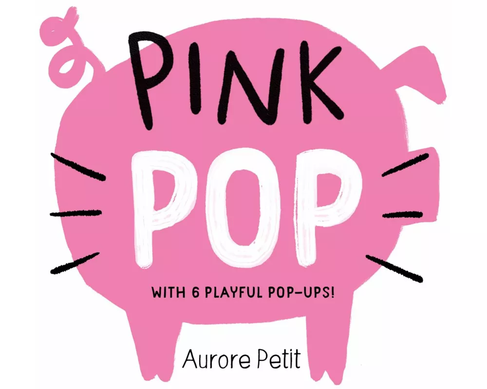 Pink Pop (With 6 Playful Pop-Ups!)