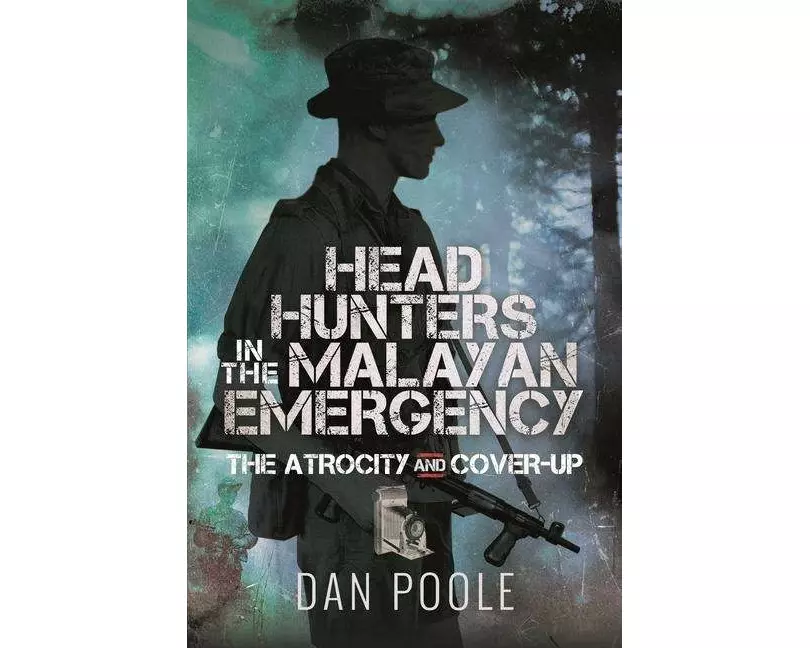 Head Hunters in the Malayan Emergency