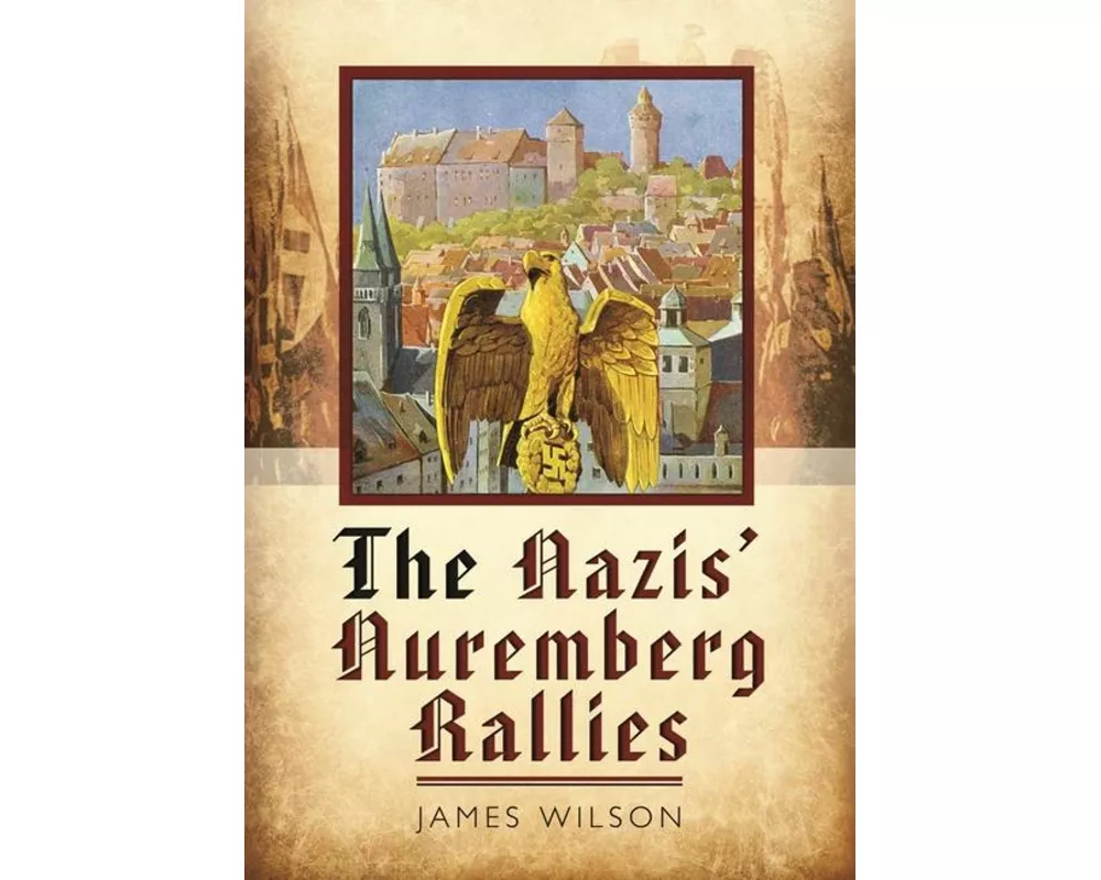 The Nazis' Nuremberg Rallies