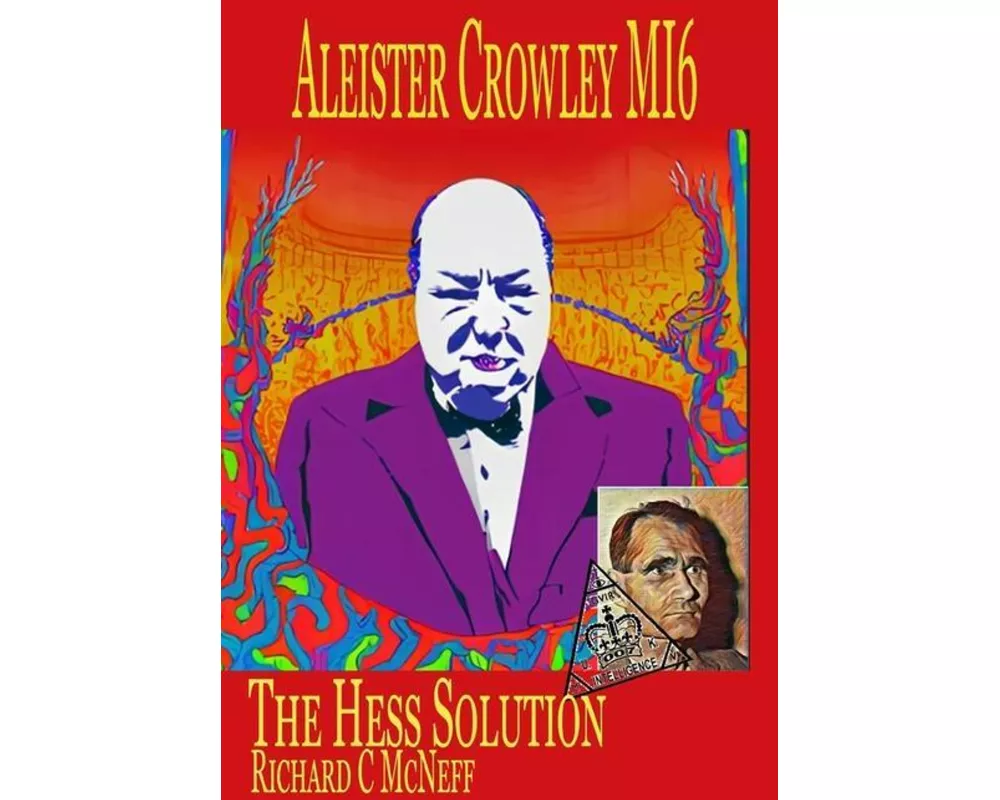 Aleister Crowley MI6, The Hess Solution