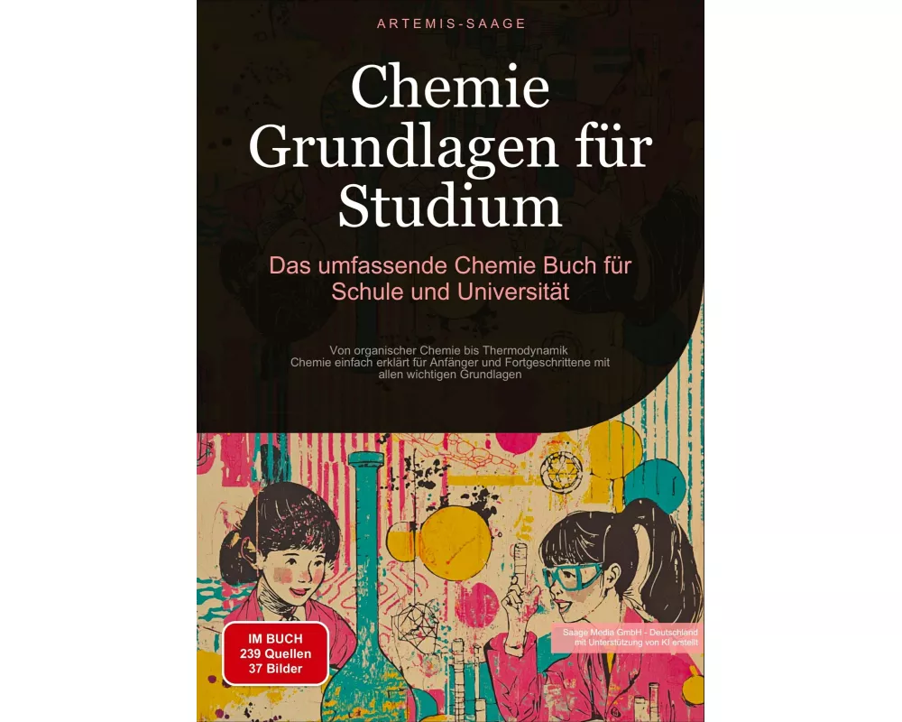 Chemie Grundlagen für Studium: Das umfassende Chemie Buch für Schule und Universität