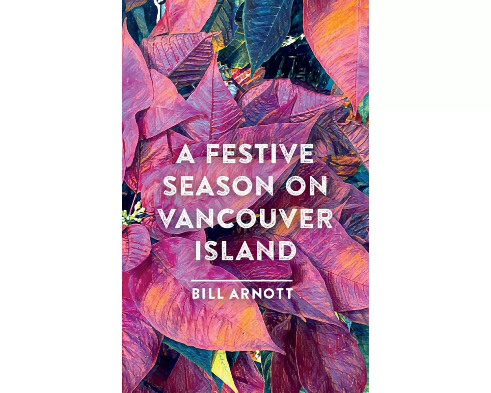 A Festive Season on Vancouver Island