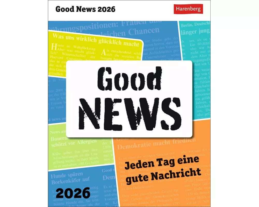 Good News Tagesabreißkalender 2026 - Jeden Tag eine gute Nachricht