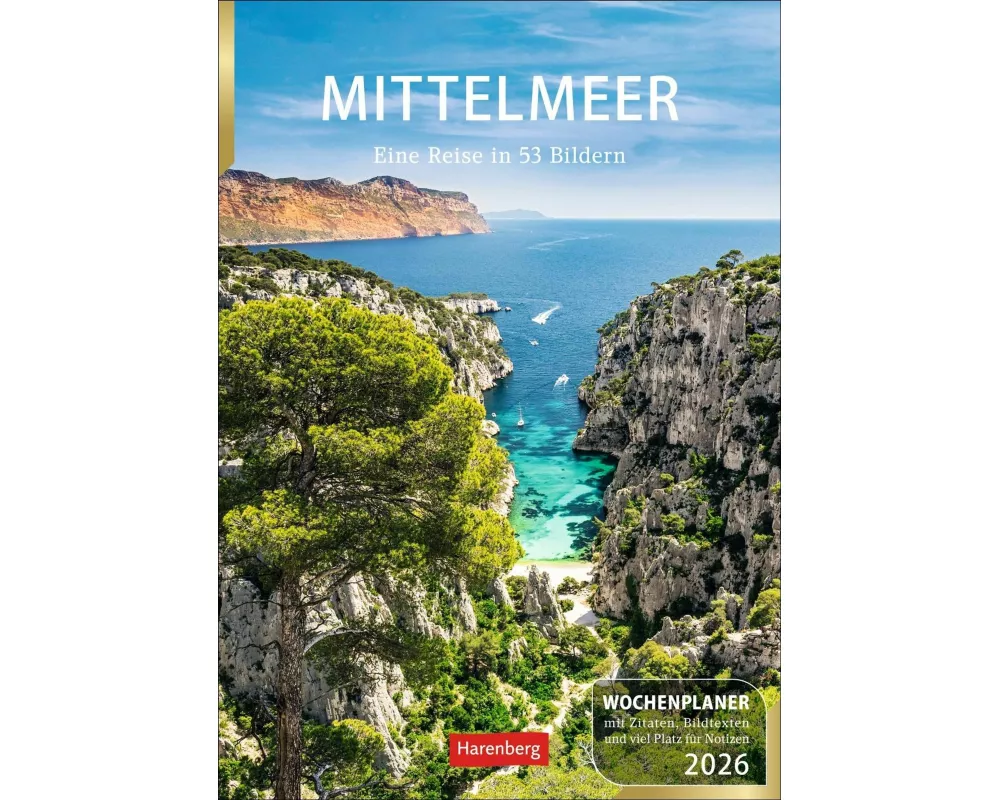 Mittelmeer Wochenplaner 2026 - Eine Reise in 53 Bildern