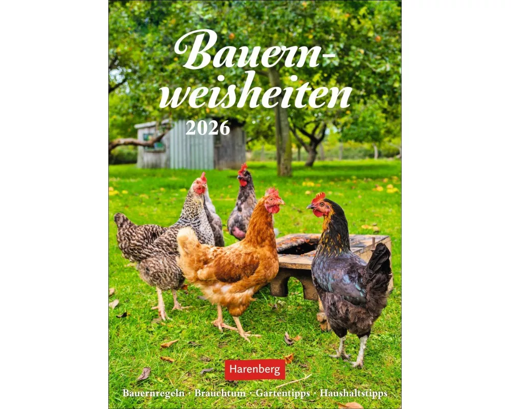 Bauernweisheiten Wochenkalender 2026 - Bauernregeln, Brauchtum, Gartentipps, Haushaltstipps