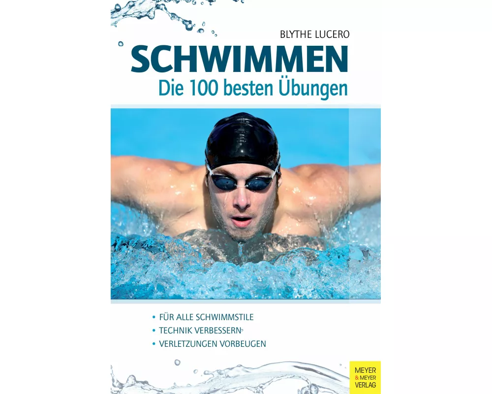 Schwimmen - Die 100 besten Übungen