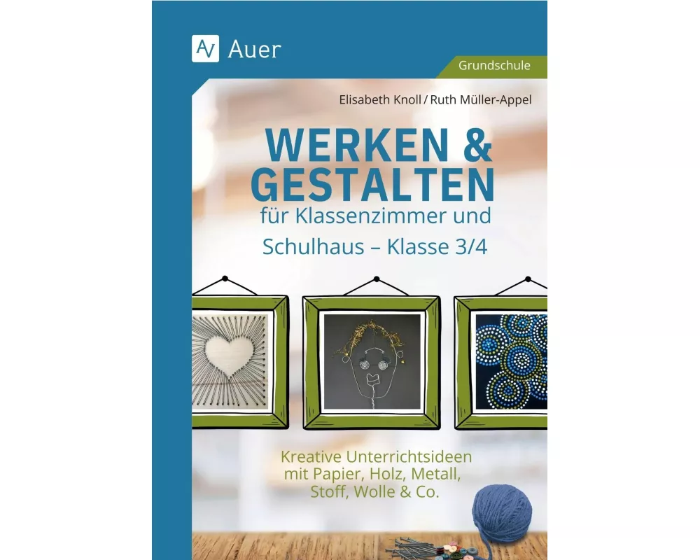 Werken & Gestalten für Klassenzimmer und Schulhaus