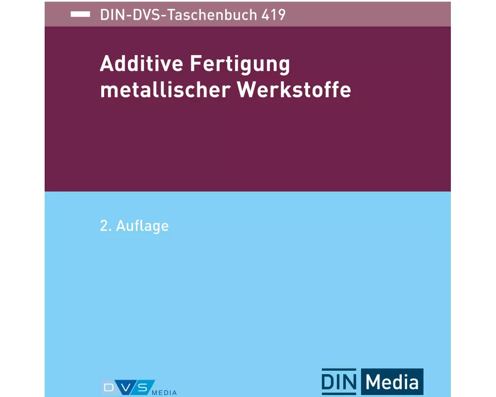 Additive Fertigung metallischer Werkstoffe