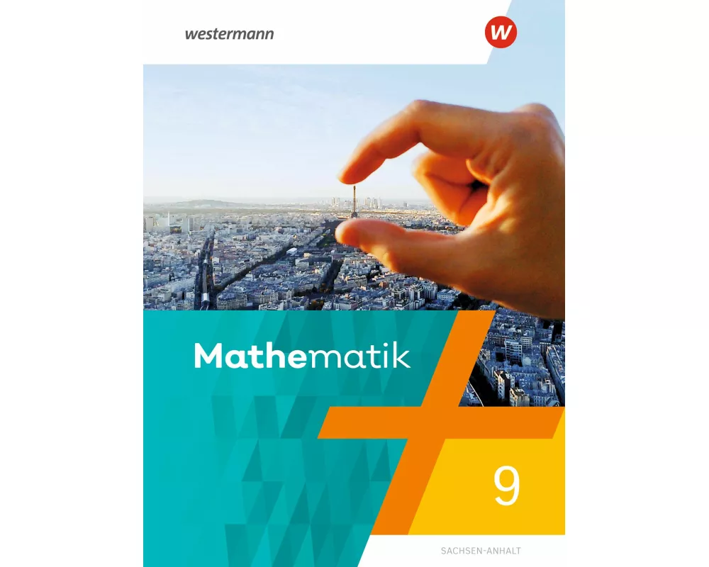 Mathematik - Ausgabe 2023 für Berlin, Brandenburg, Sachsen-Anhalt, Thüringen, 7. - 10. Schuljahr