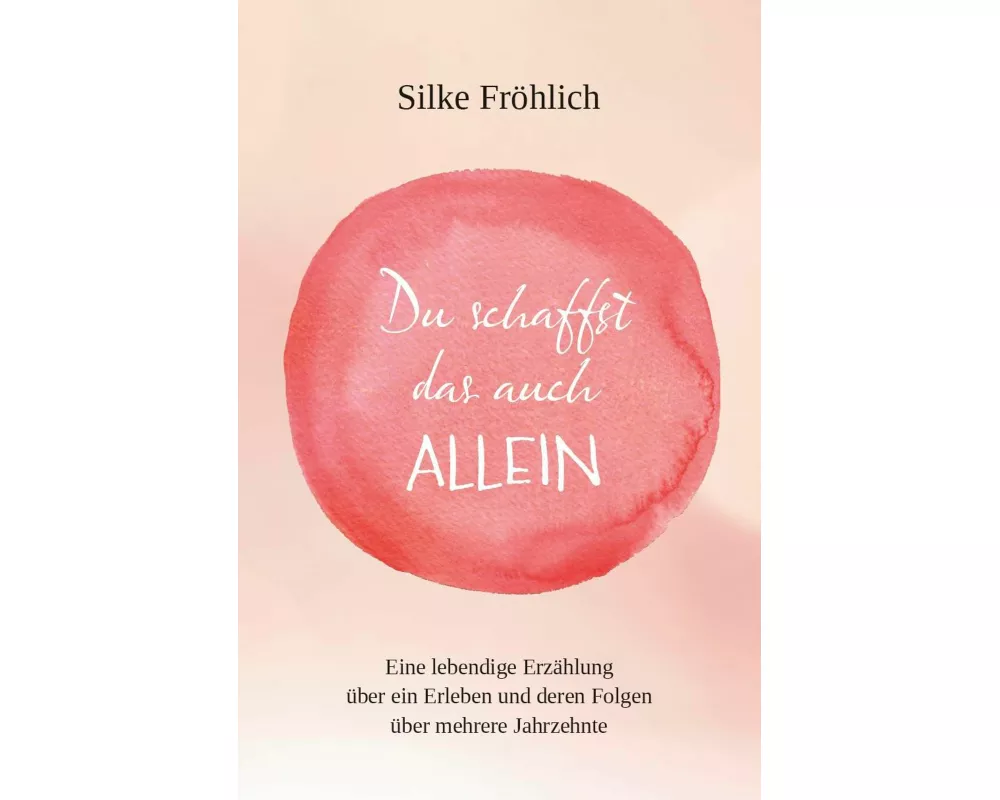 Du schaffst das auch ALLEIN