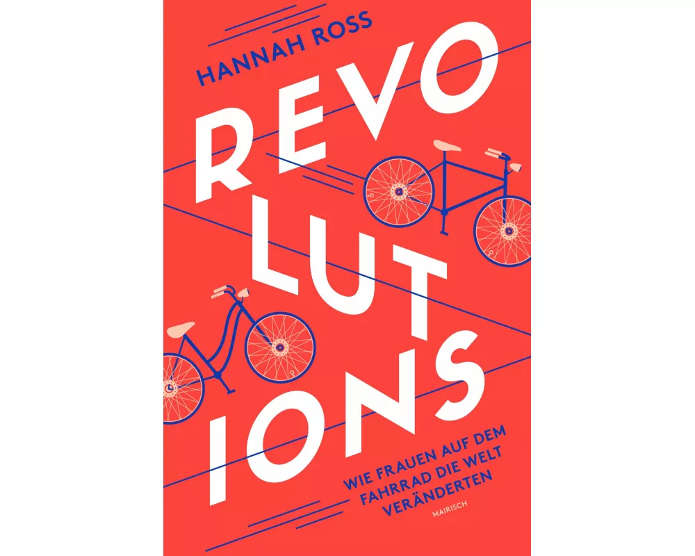 Revolutions: Wie Frauen auf dem Fahrrad die Welt veränderten