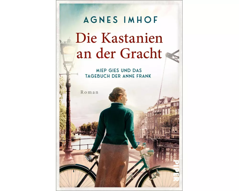 Die Kastanien an der Gracht – Miep Gies und das Tagebuch der Anne Frank