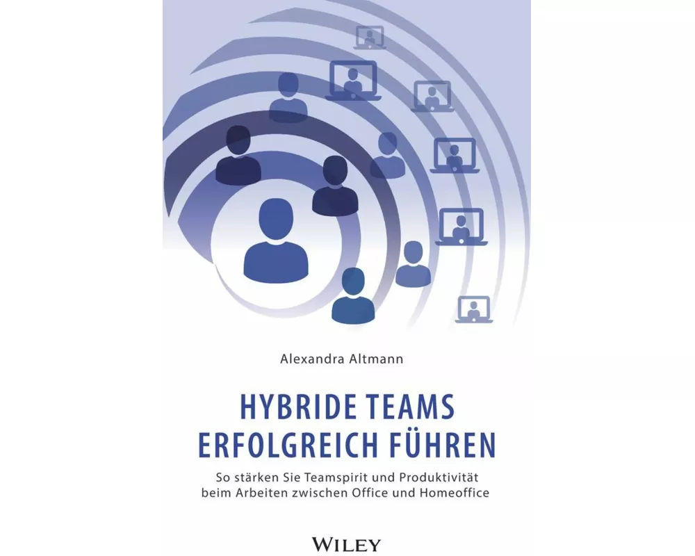 Hybride Teams erfolgreich führen