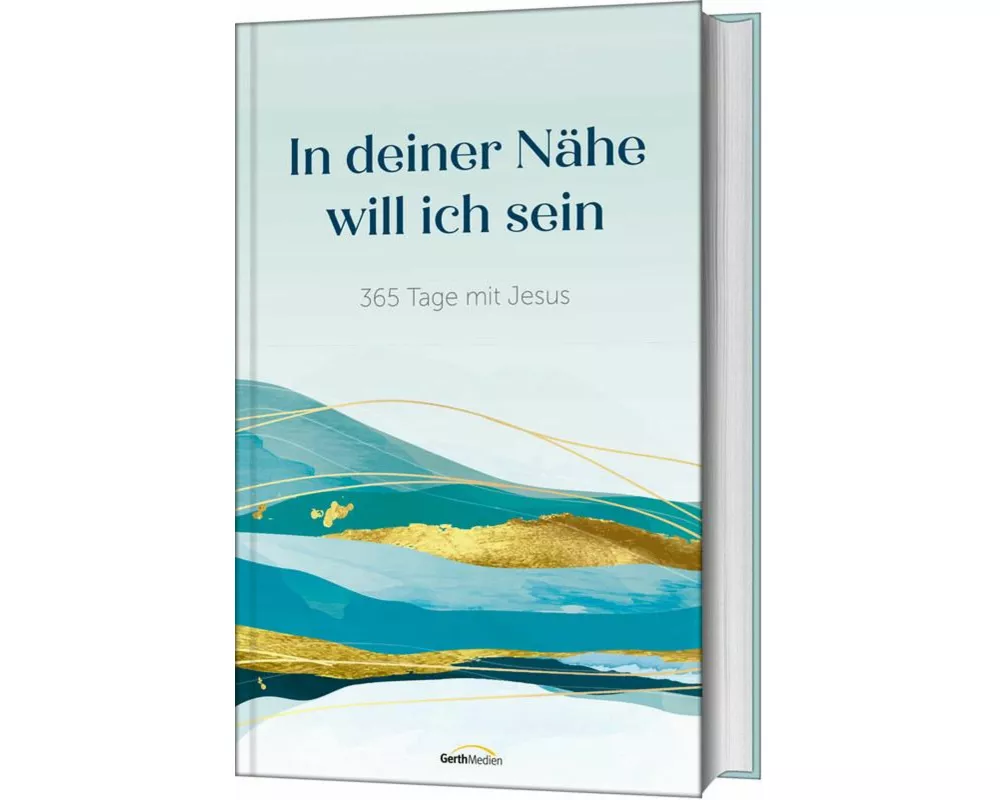 In deiner Nähe will ich sein