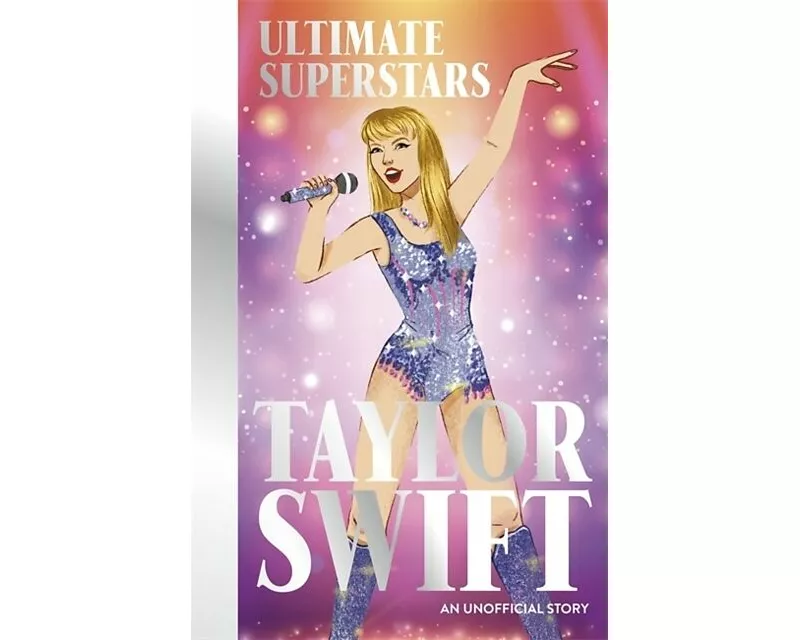 Ultimate Superstars: Taylor Swift