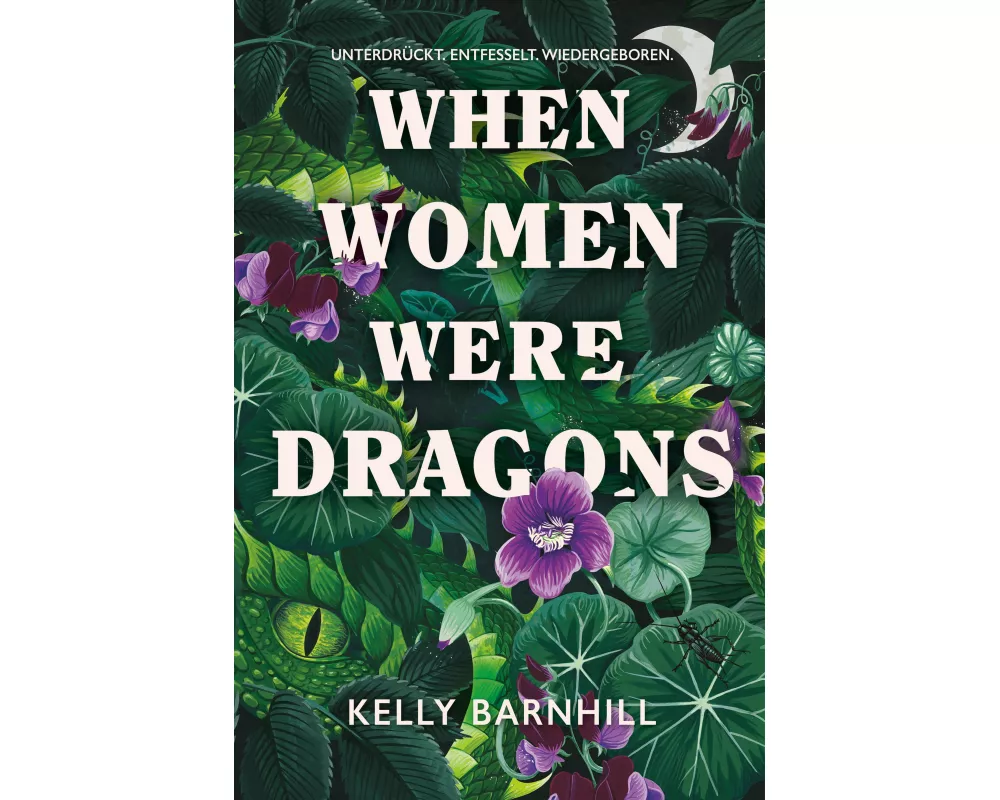 When Women were Dragons – Unterdrückt. Entfesselt. Wiedergeboren: Eine feurige, feministische Fabel für Fans von Die Unbändigen