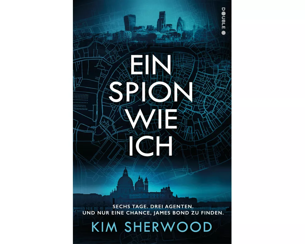 Ein Spion wie ich: Ein Roman aus der explosiven Welt von James Bond 007