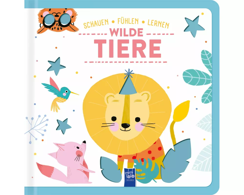 Schauen - Fühlen - Lernen: Wilde Tiere