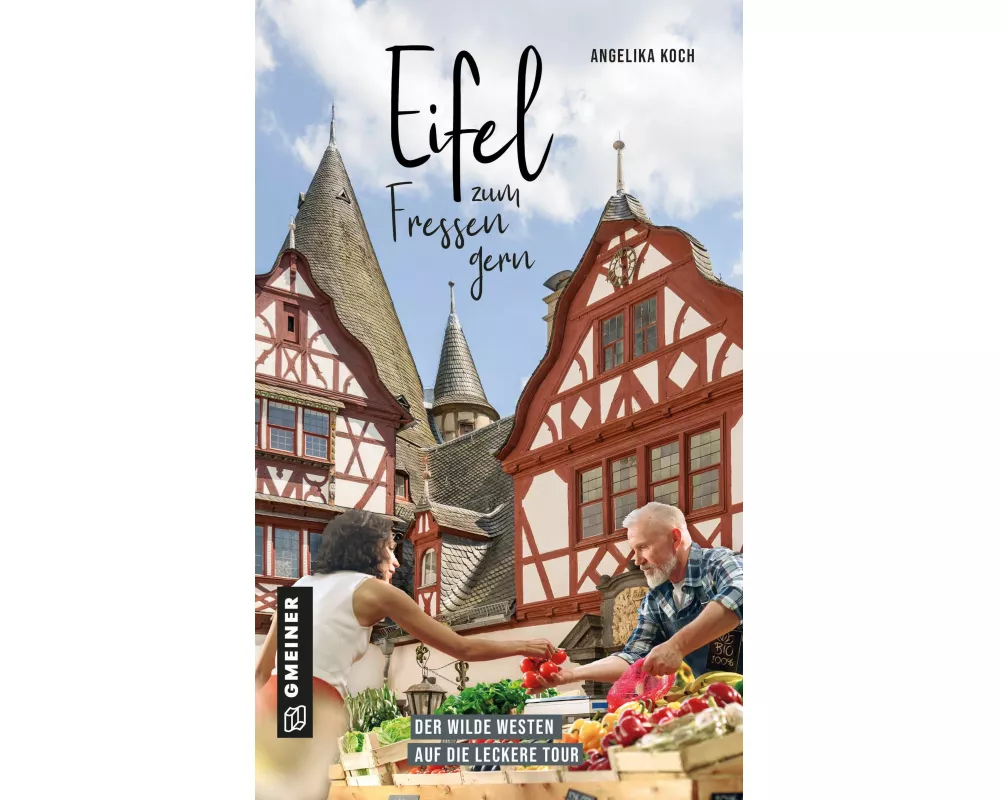 Eifel zum Fressen gern