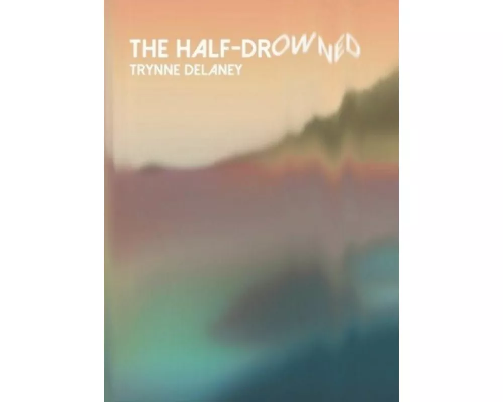 the half-drowned