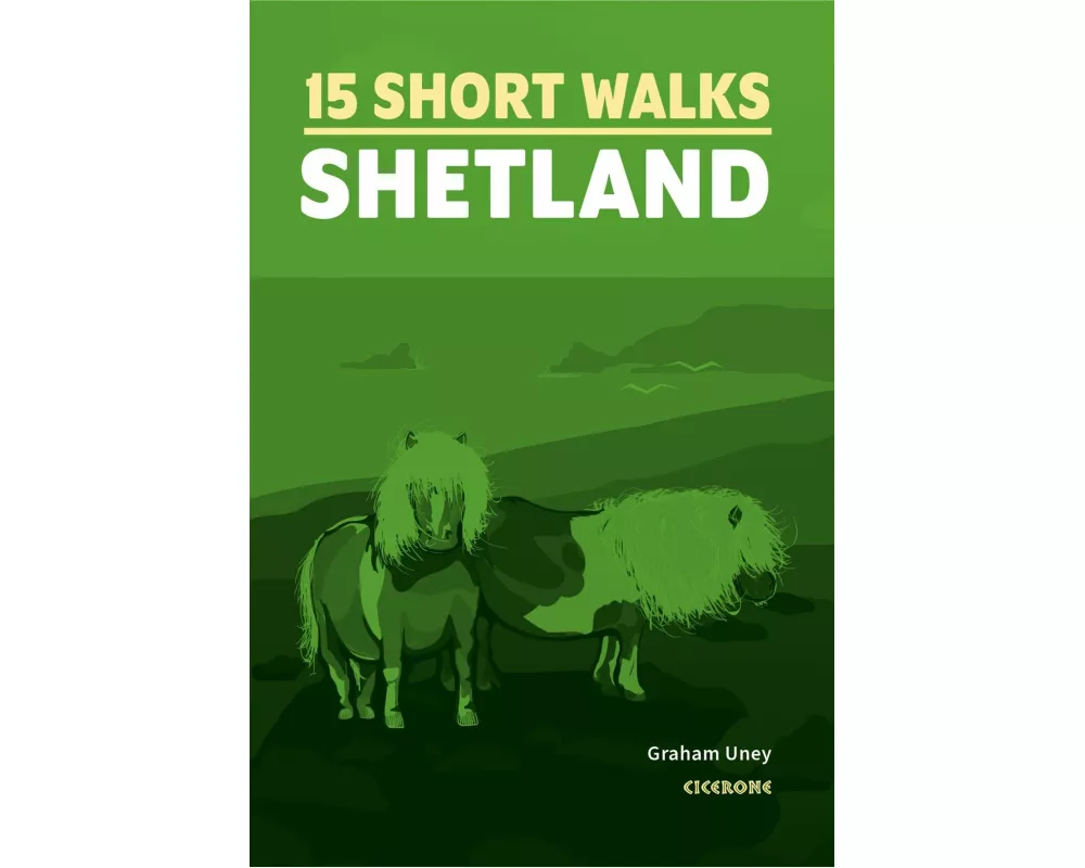 15 Short Walks on the Shetland Islands