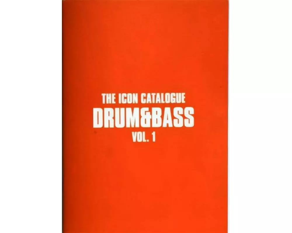 The Icon Catalogue Drum & Bass Vol. 1