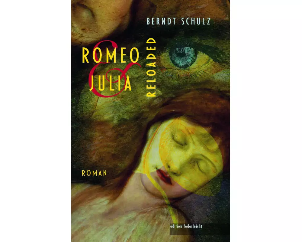 Romeo und Julia. Reloaded