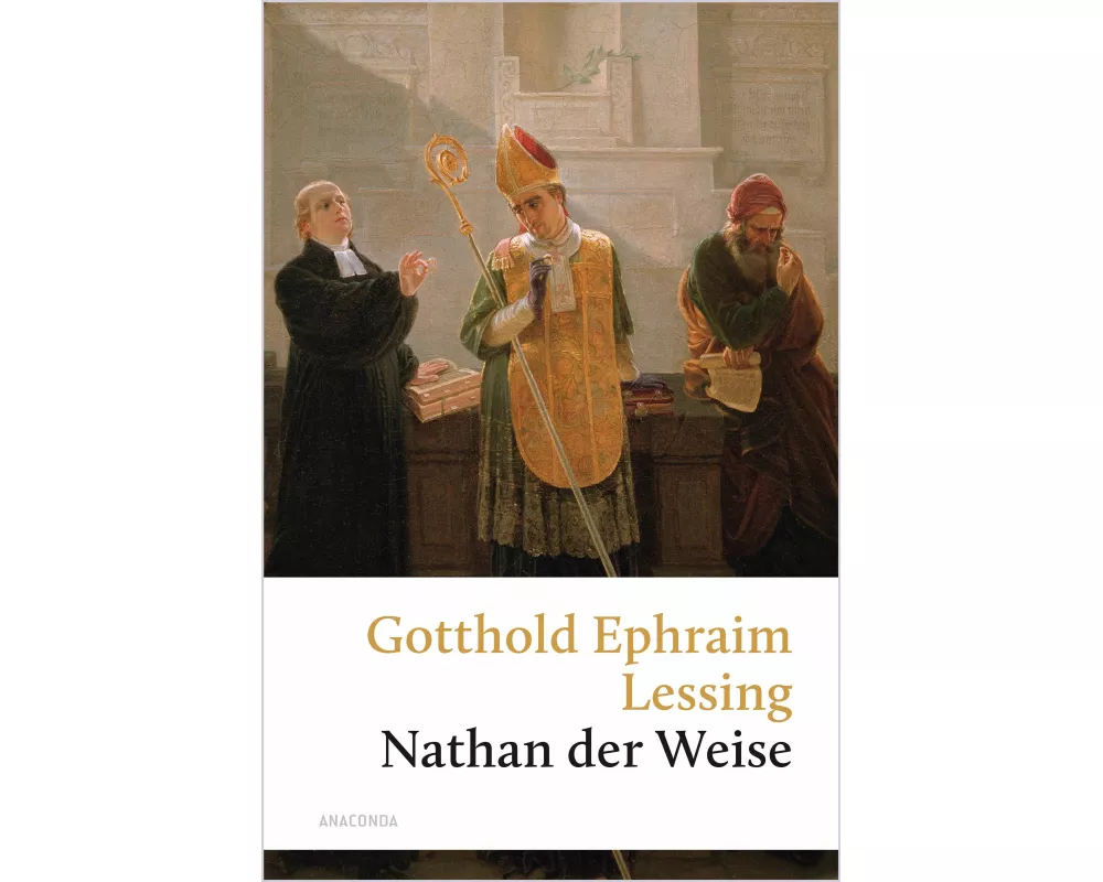 Nathan der Weise. Ein Drama in fünf Aufzügen