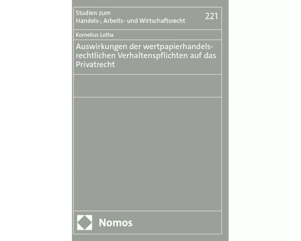 Auswirkungen der wertpapierhandelsrechtlichen Verhaltenspflichten auf das Privatrecht