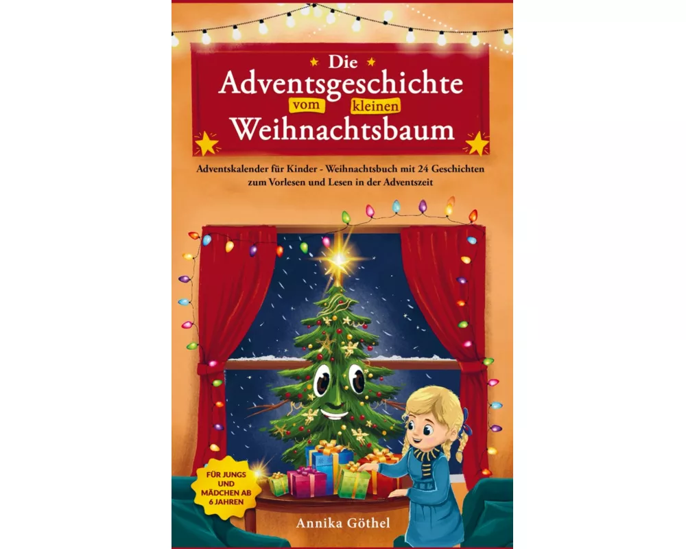Die Adventsgeschichte vom kleinen Weihnachtsbaum