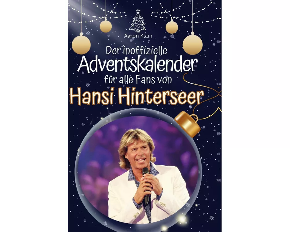 Der inoffizielle Adventskalender für alle Fans von Hansi Hinterseer