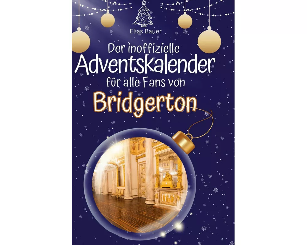 Der inoffizielle Adventskalender für alle Fans von Bridgerton