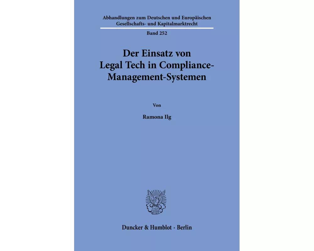 Der Einsatz von Legal Tech in Compliance-Management-Systemen