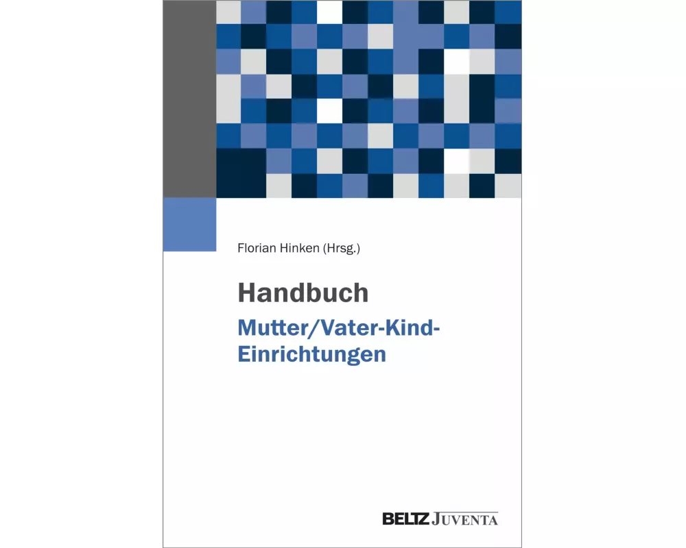 Handbuch Mutter/Vater-Kind-Einrichtungen