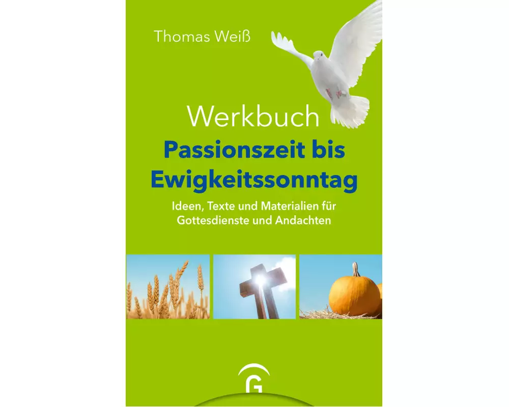 Werkbuch Passionszeit bis Ewigkeitssonntag