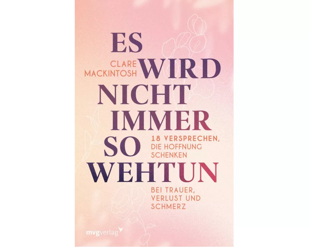 Es wird nicht immer so wehtun