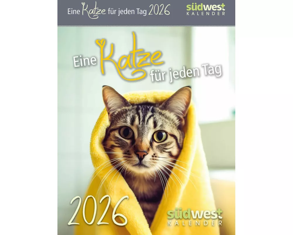 Eine Katze für jeden Tag 2026 - Tagesabreißkalender zum Aufstellen oder Aufhängen