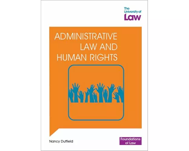 Foundations of Law - Administrative Law and Human Rights