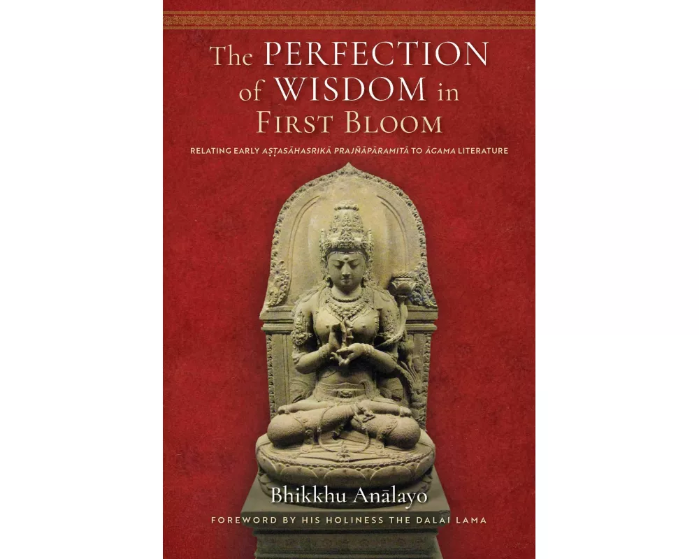 The Perfection of Wisdom in First Bloom