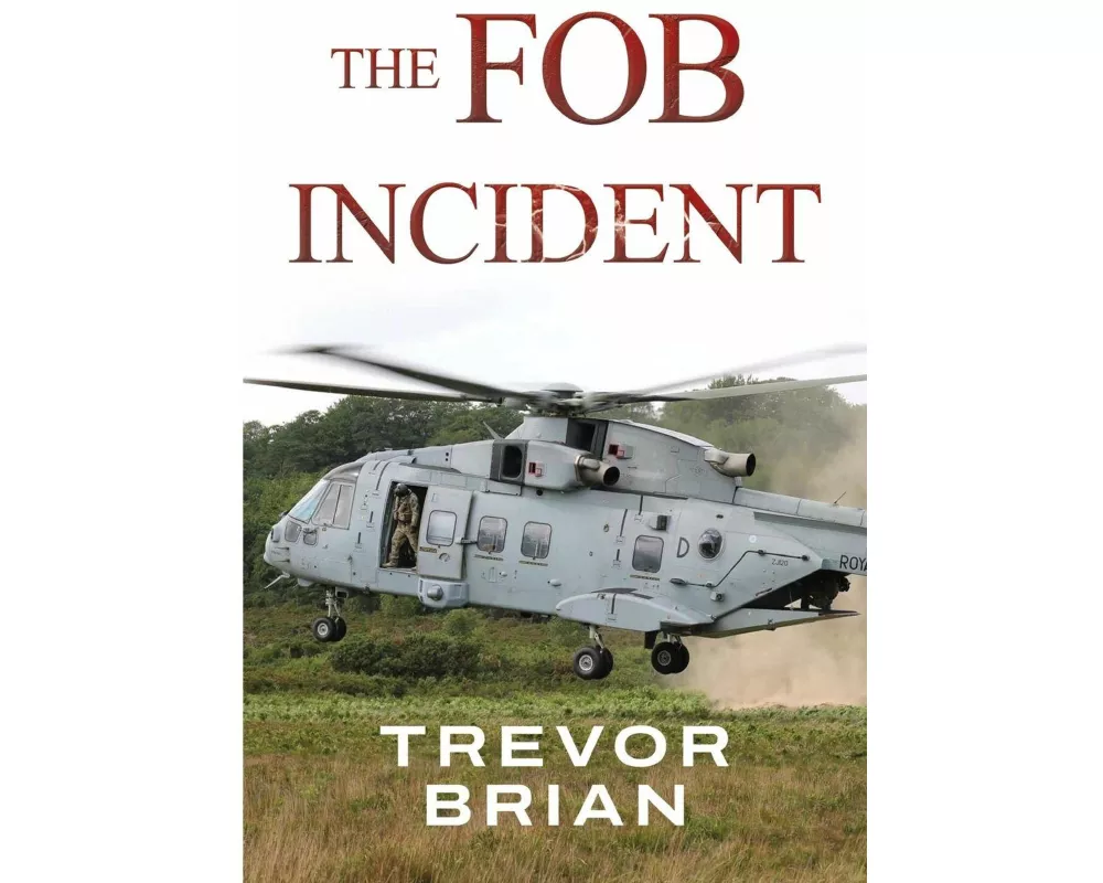 The FOB Incident