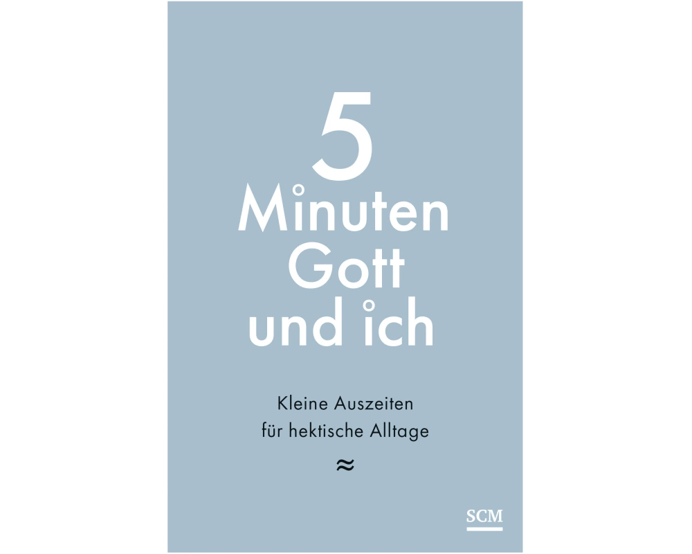 5 Minuten Gott und ich