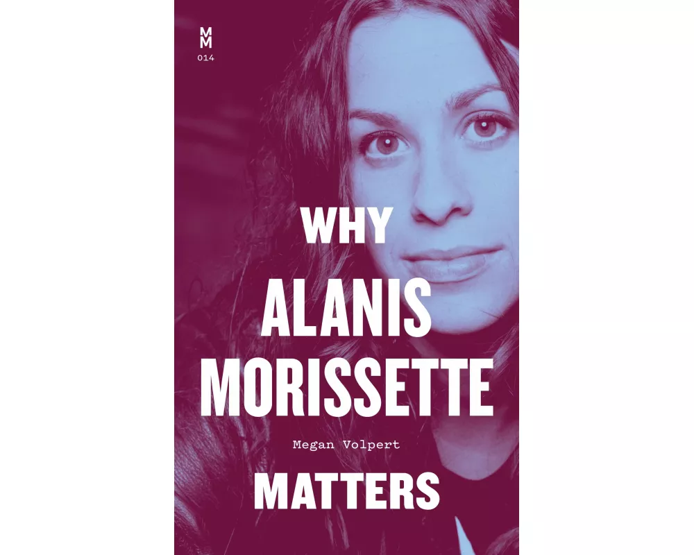 Why Alanis Morissette Matters