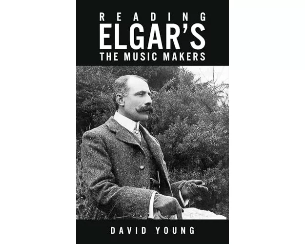 Reading Elgar’s The Music Makers
