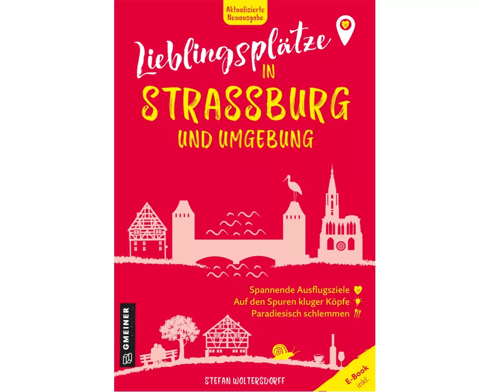 Lieblingsplätze in Straßburg und Umgebung