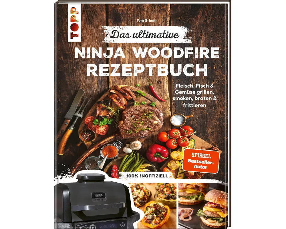 Das ultimative Ninja Woodfire Rezeptbuch