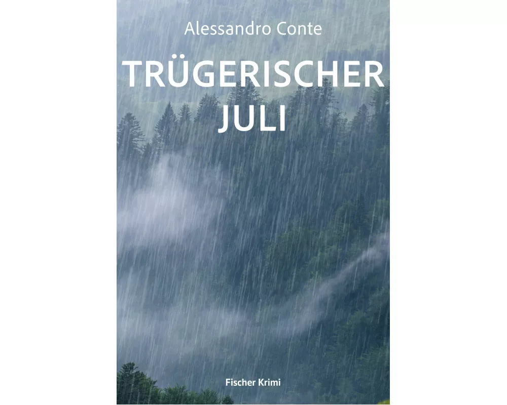 Trügerischer Juli